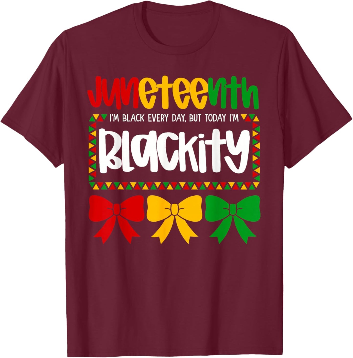 Juneteenth 1865 Blackity Coquette Bow African Women Girls T-Shirt - T-Shirt | Maroon