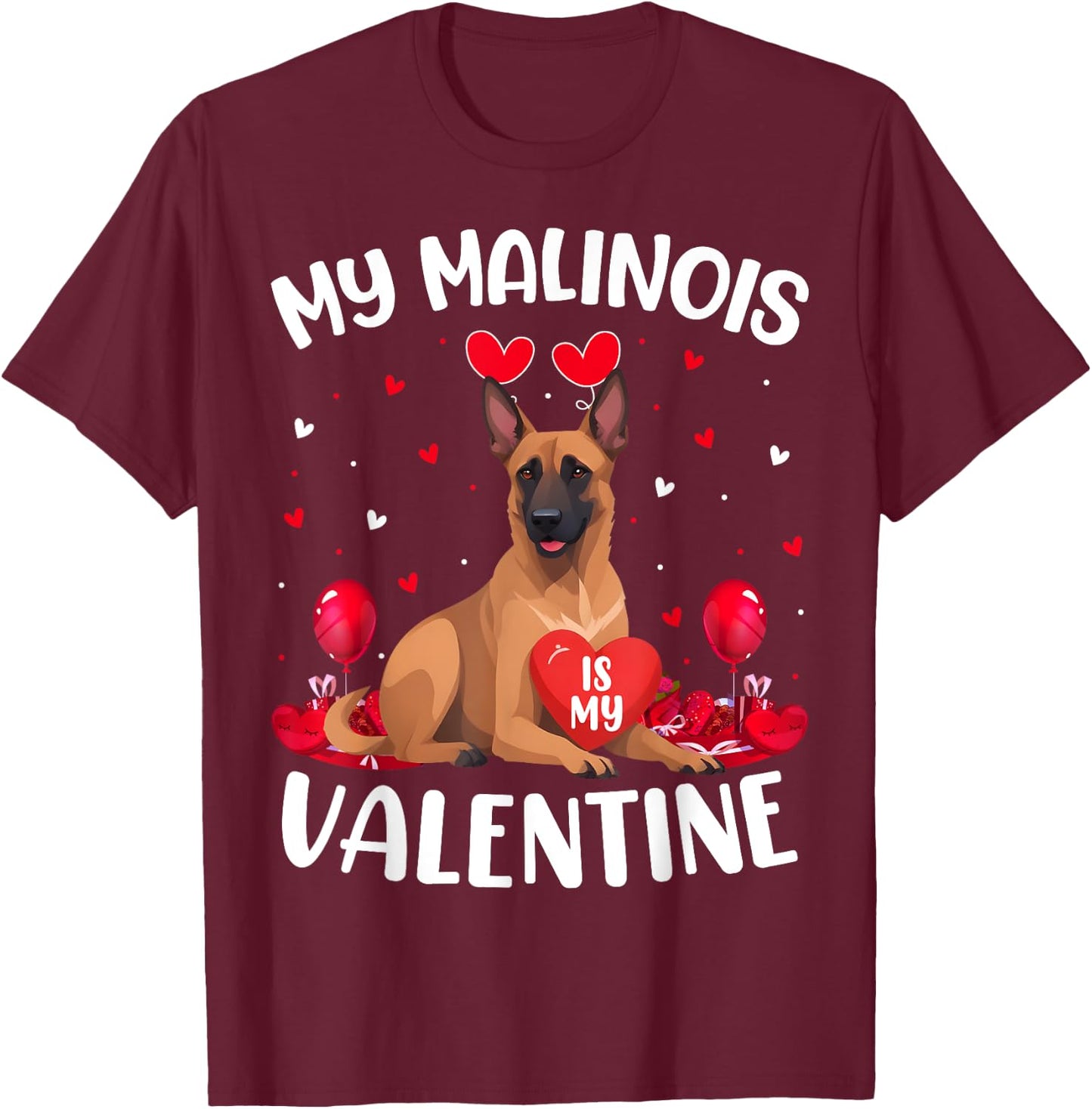 Malinois Is My Valentine Heart Malinois Dog Valentines Day T-Shirt - T-Shirt | Maroon