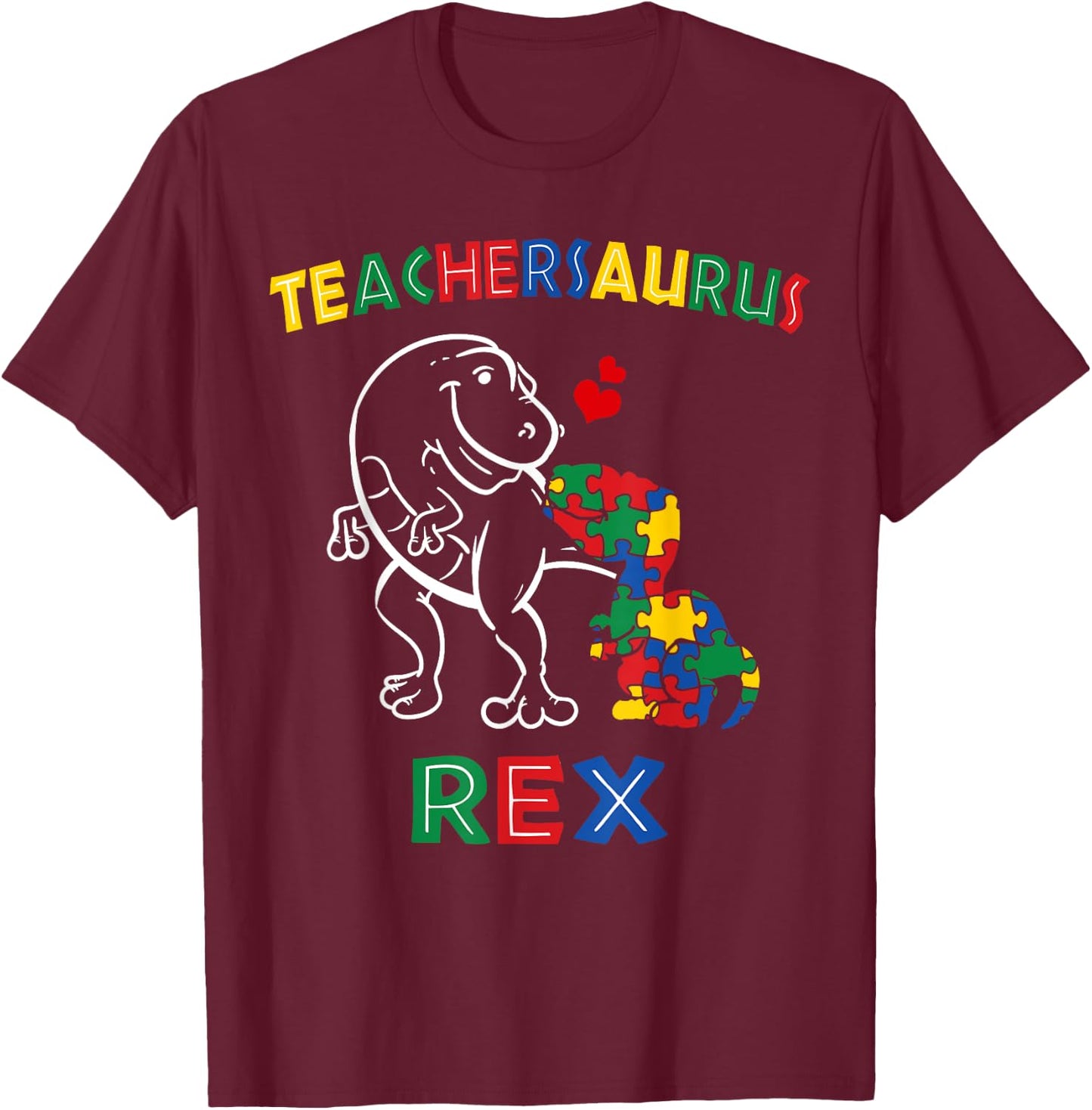 Teachersaurus Rex Autism Teacher Dinosaur Men Women Girls Kids T-Shirt - T-Shirt | Maroon