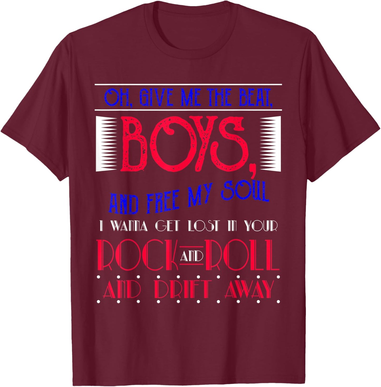 LyricVerse - DRIFT AWAY T-Shirt - T-Shirt | Maroon