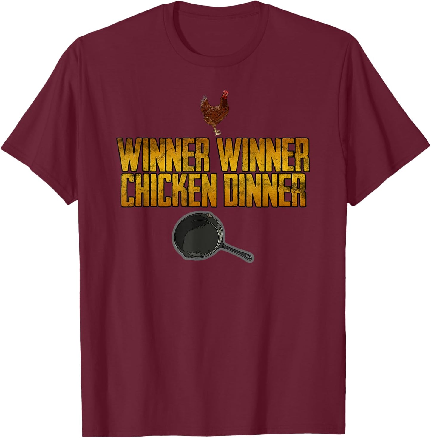 Winner Winner Chicken Dinner , gamer, gaming, pc T-Shirt - T-Shirt | Maroon