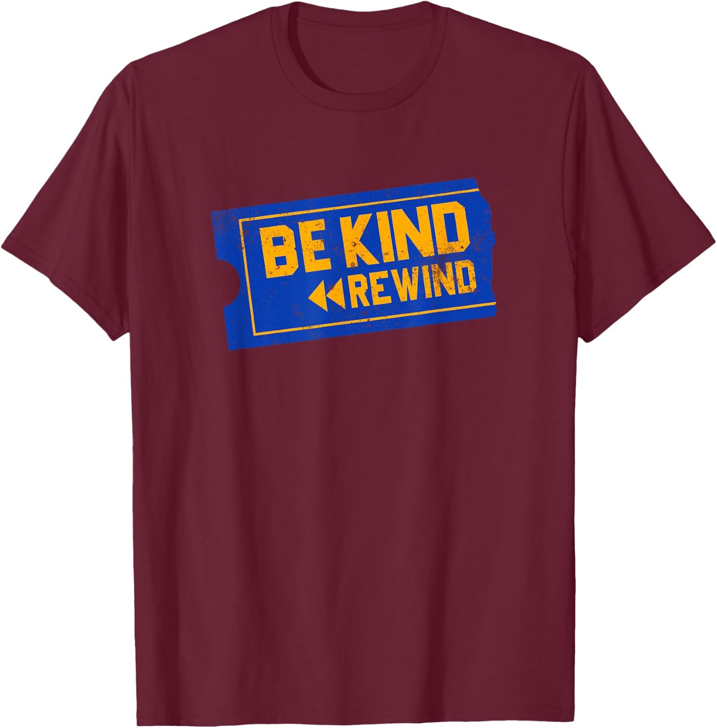 Blockbuster Be Kind Rewind Retro 90s VHS Vintage Old School T-Shirt - T-Shirt | Maroon