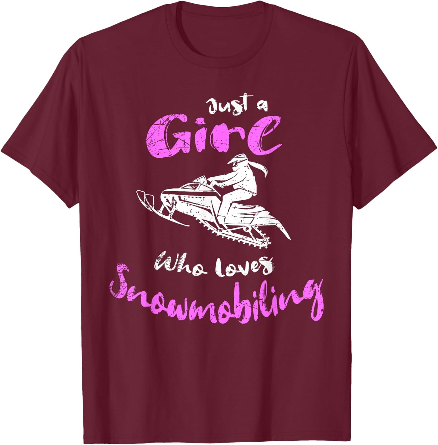 Just A Girl Who Loves Snowmobiling Snowmobile Girl Costume T-Shirt - T-Shirt | Maroon