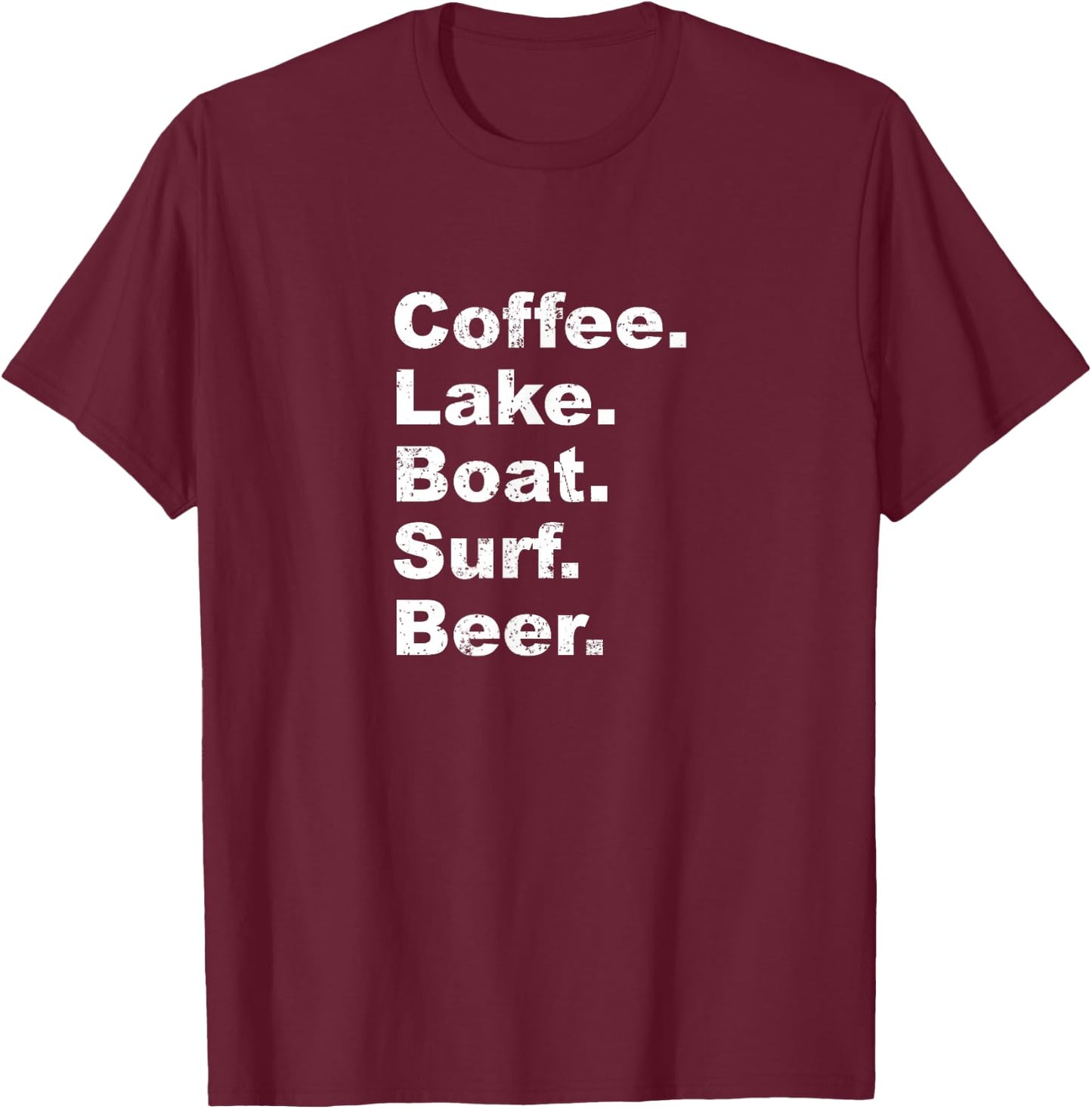 Wake Surf Wakesurfing Shirt Coffee Lake Boat Surf Beer T-Shirt - T-Shirt | Maroon