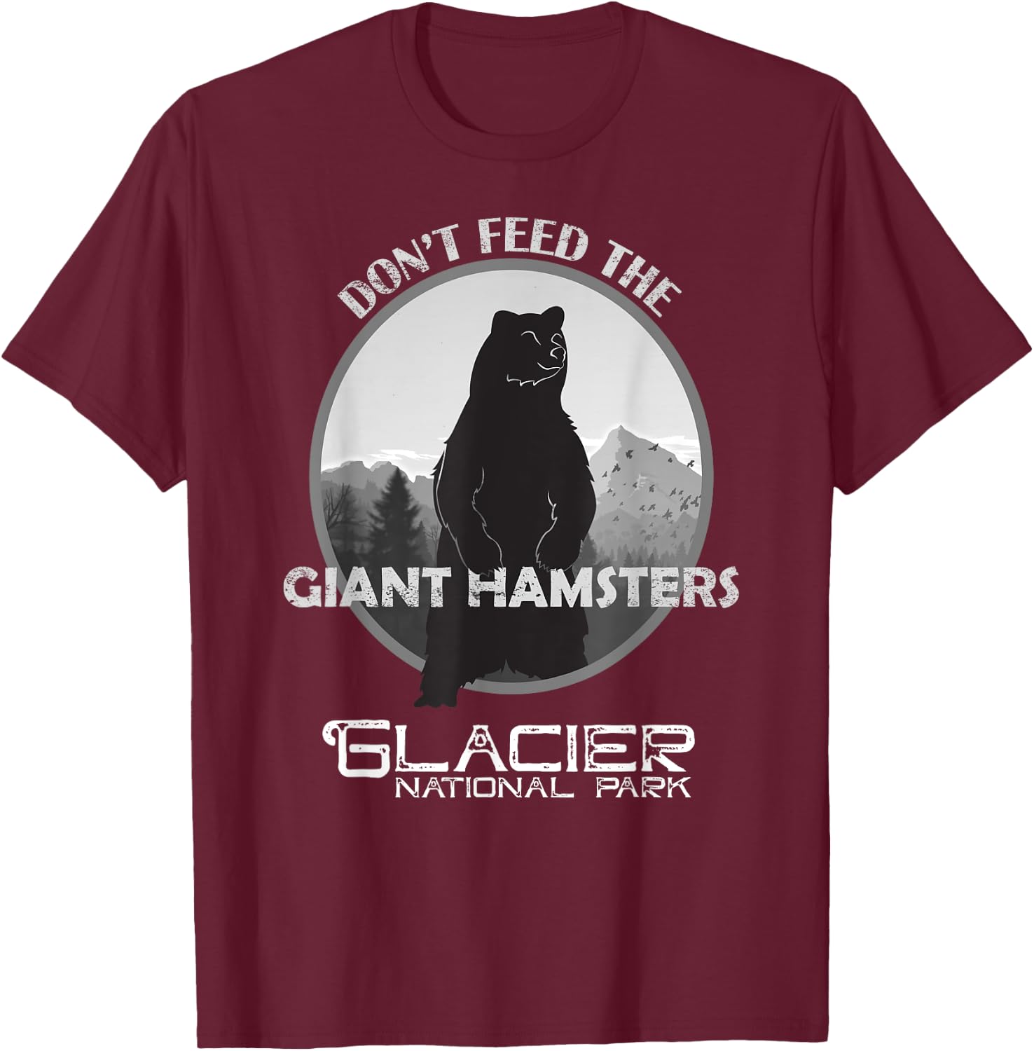 Funny Glacier National Park Grizzly Brown Bear Souvenir Gift T-Shirt - T-Shirt | Maroon