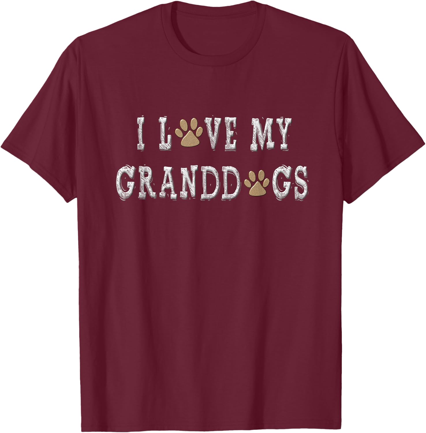 I Love My Granddogs Shirt Dog Grandpa Shirt Dog Grandma Gift Women T-Shirt - T-Shirt | Maroon