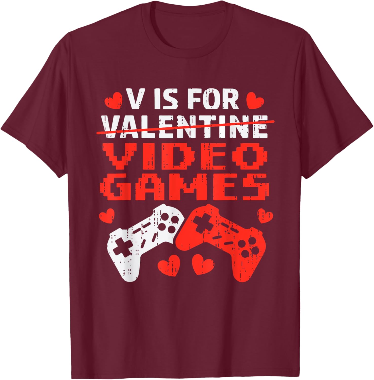 Valentines Day V Is For Video Games Controllers Teen Boy Kid T-Shirt - T-Shirt | Maroon