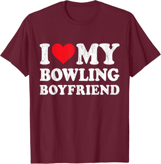 I Love My Bowling Boyfriend Funny Girlfriend Valentines T-Shirt - T-Shirt | Maroon