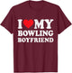 I Love My Bowling Boyfriend Funny Girlfriend Valentines T-Shirt - T-Shirt | Maroon