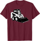 Skid Steer T-Shirt - T-Shirt | Maroon