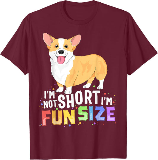 Corgi Women Kids I'm Not Short I'm Fun Size Dog T-Shirt - T-Shirt | Maroon