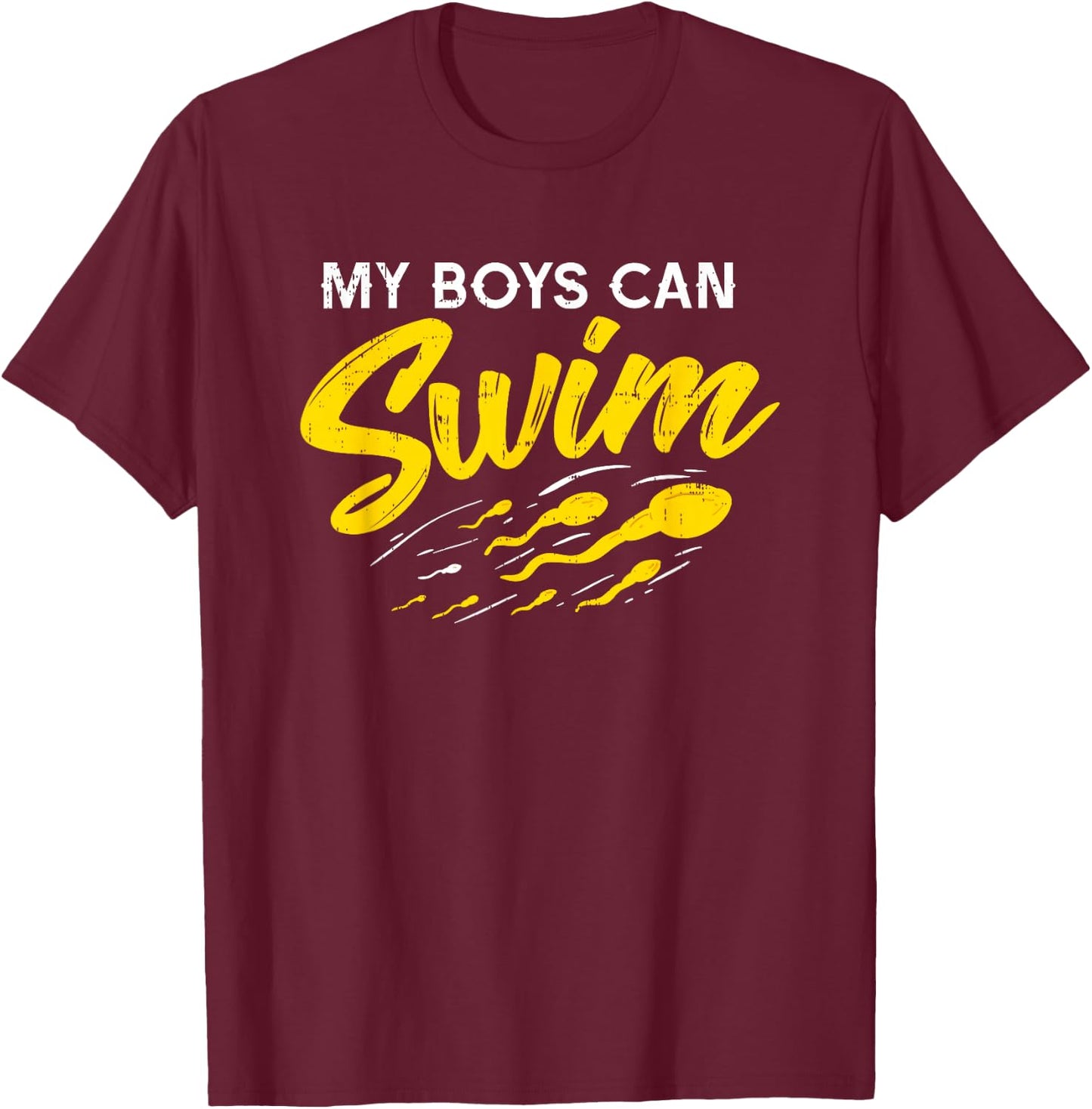 My Boys Can Swim Shirt I Funny Pregnancy Gift Dads T-Shirt - T-Shirt | Maroon