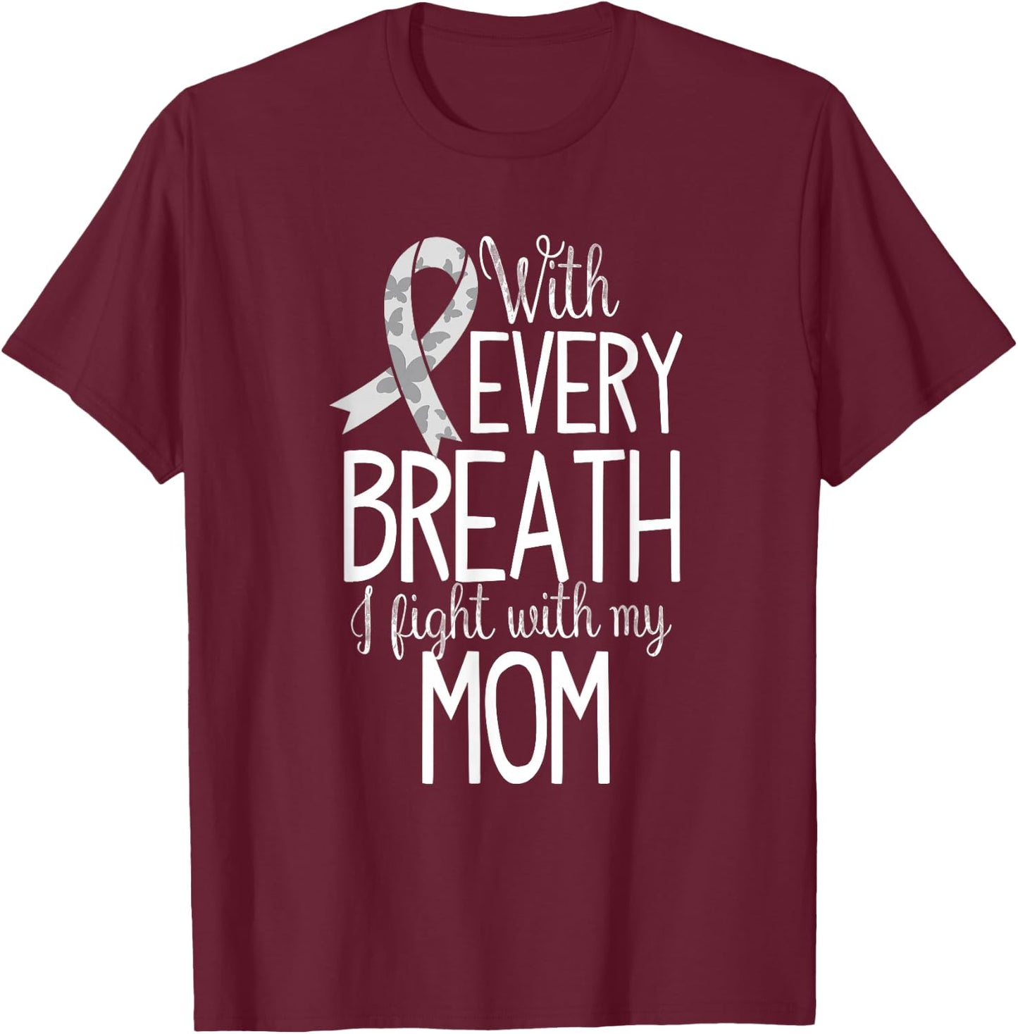 Mom Lung Cancer Awareness T Shirt Women Men Kids T-Shirt - T-Shirt | Maroon