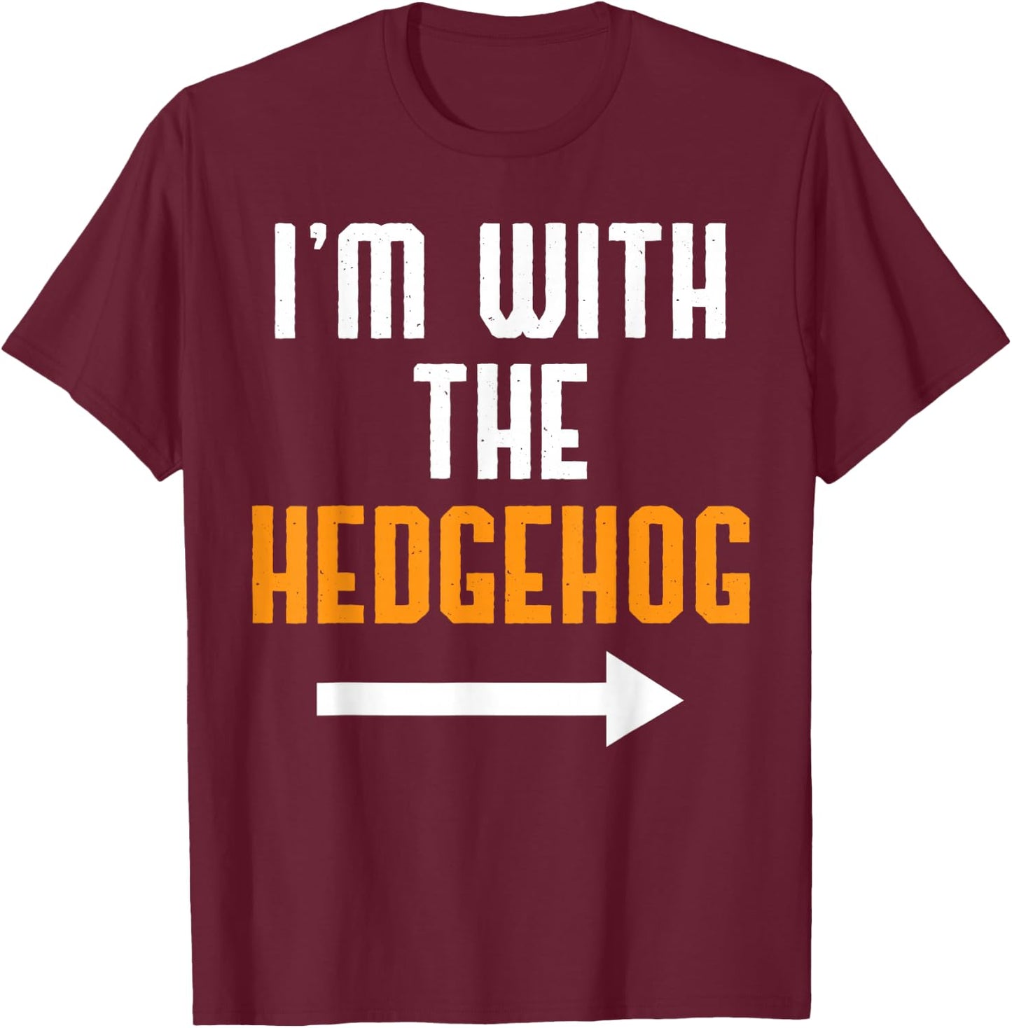 I'm With The Hedgehog Costume Funny Halloween Couple T-Shirt - T-Shirt | Maroon