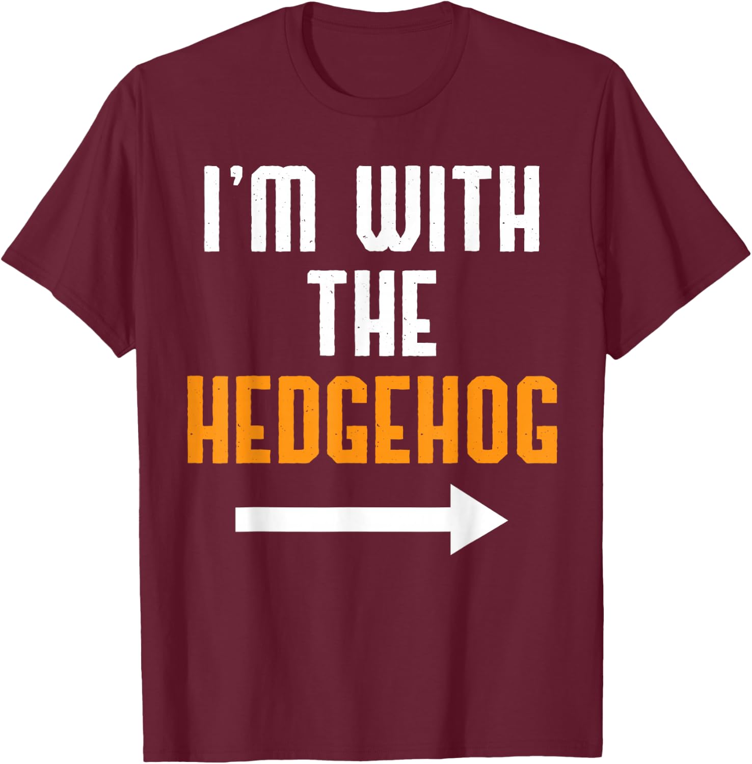 I'm With The Hedgehog Costume Funny Halloween Couple T-Shirt - T-Shirt | Maroon