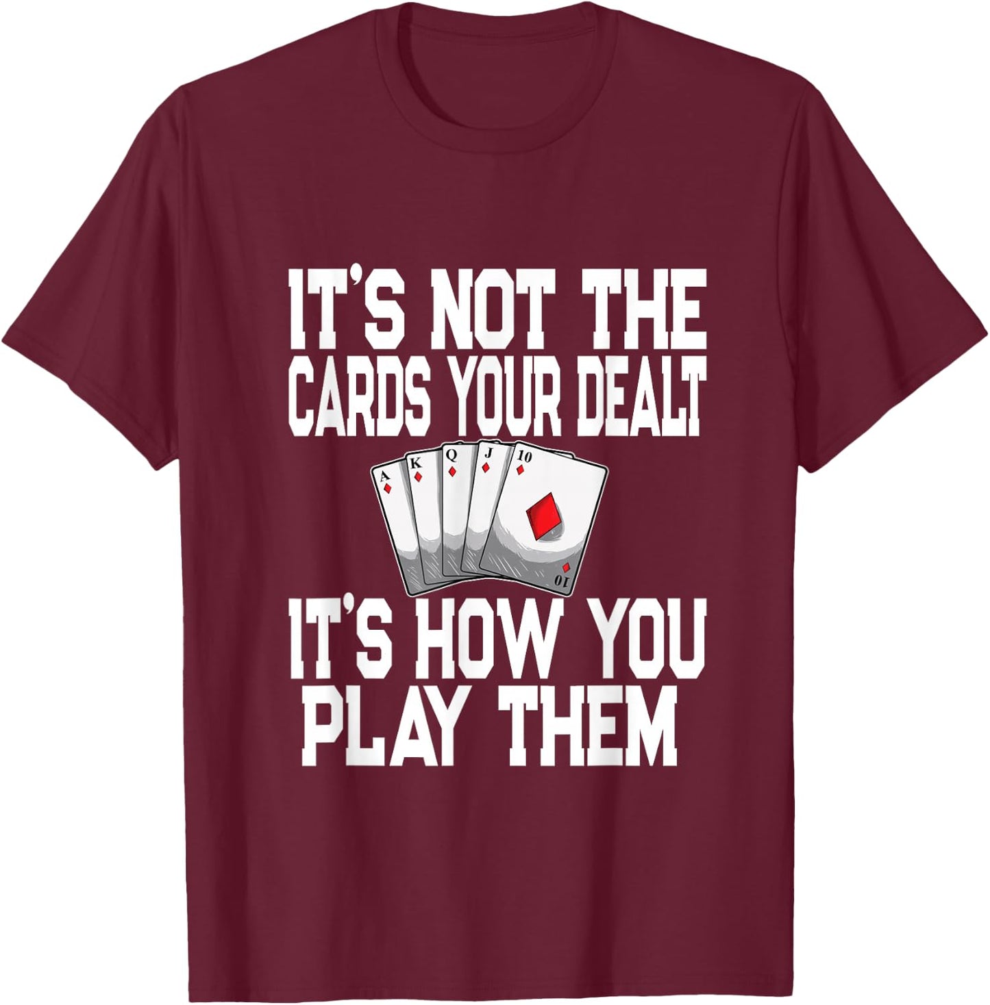 Pinochle Playing Cards Novelty Quote - Poker Card Player T-Shirt - T-Shirt | Maroon