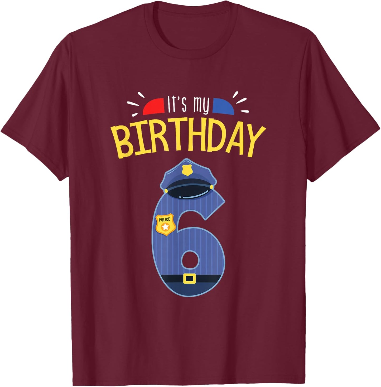6th Birthday 6 Year Old Boys Police Officer Uniform T-Shirt - T-Shirt | Maroon