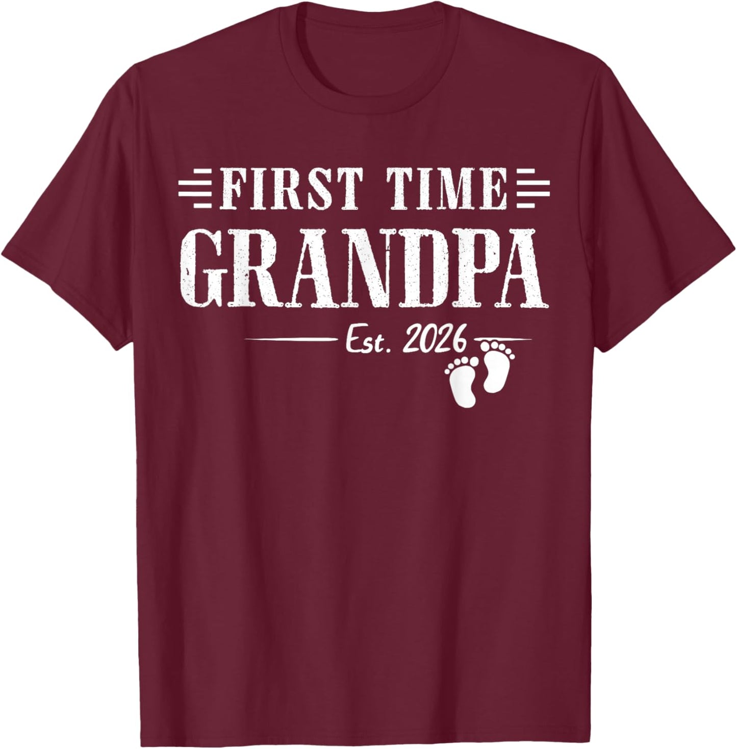 First Time Grandpa New Dad Est 2026 Shirt Fathers Day T-Shirt - T-Shirt | Maroon