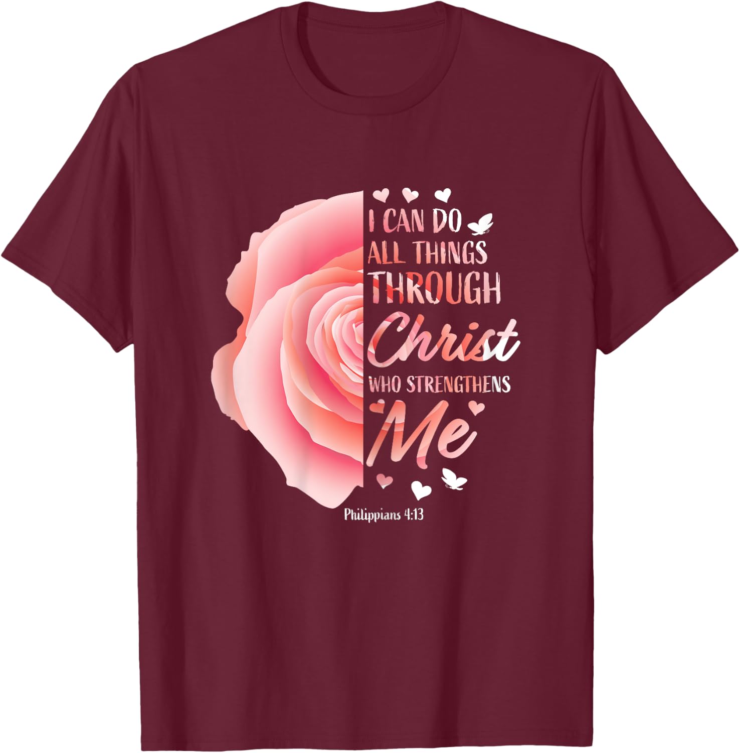 Philippians 4 13 Christian Bible Verse Religious Gifts Women T-Shirt - T-Shirt | Maroon