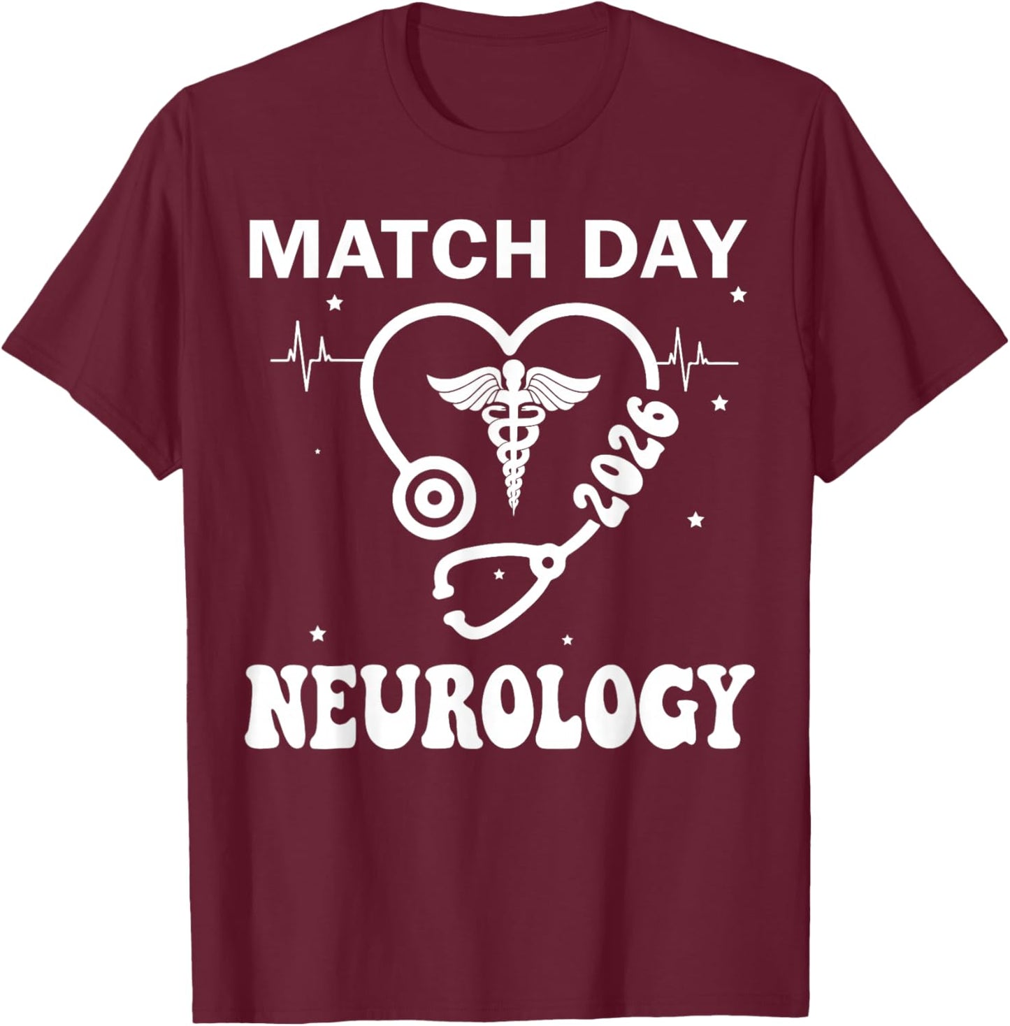 Match Day 2026 Neurology Residency Future Doctor T-Shirt - T-Shirt | Maroon