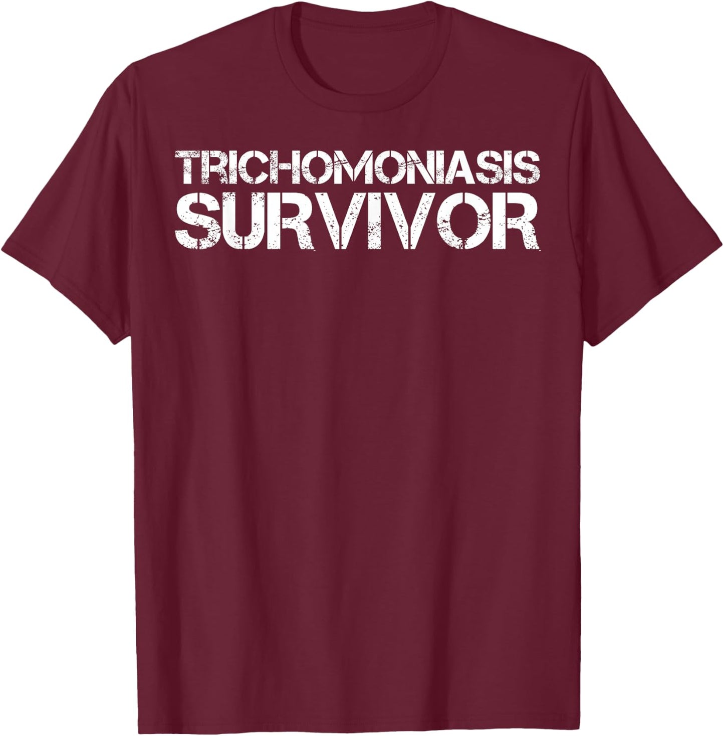 Trichomoniasis Survivor T-Shirt - T-Shirt | Maroon