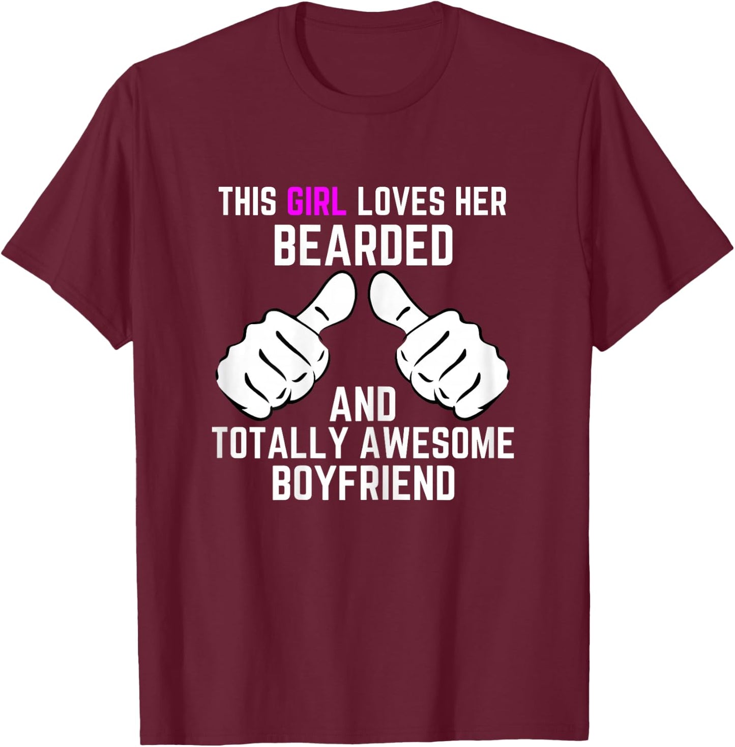 I Love My Bearded Boyfriend Shirt Gift Boyfriends T-Shirt - T-Shirt | Maroon