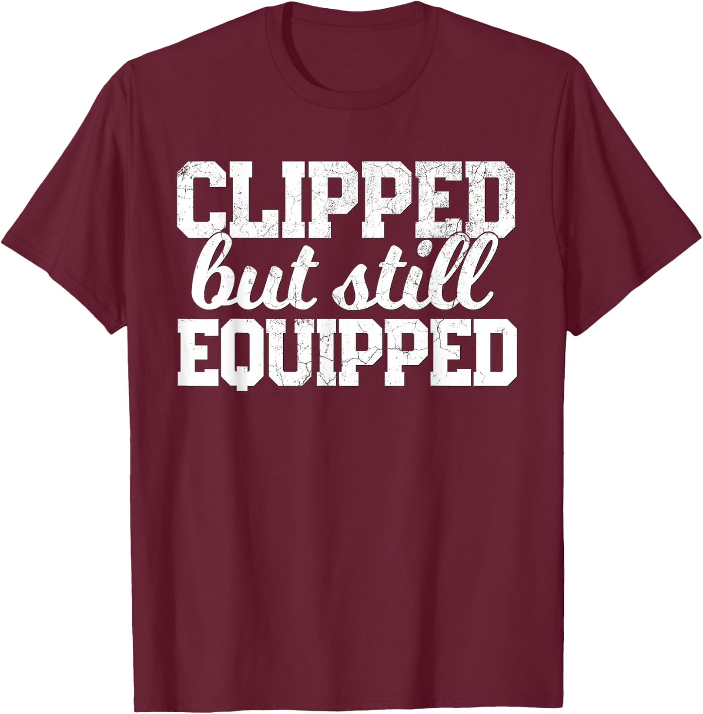 Funny Post Vasectomy Shirt Gift Joke Father's Day Husband T-Shirt - T-Shirt | Maroon