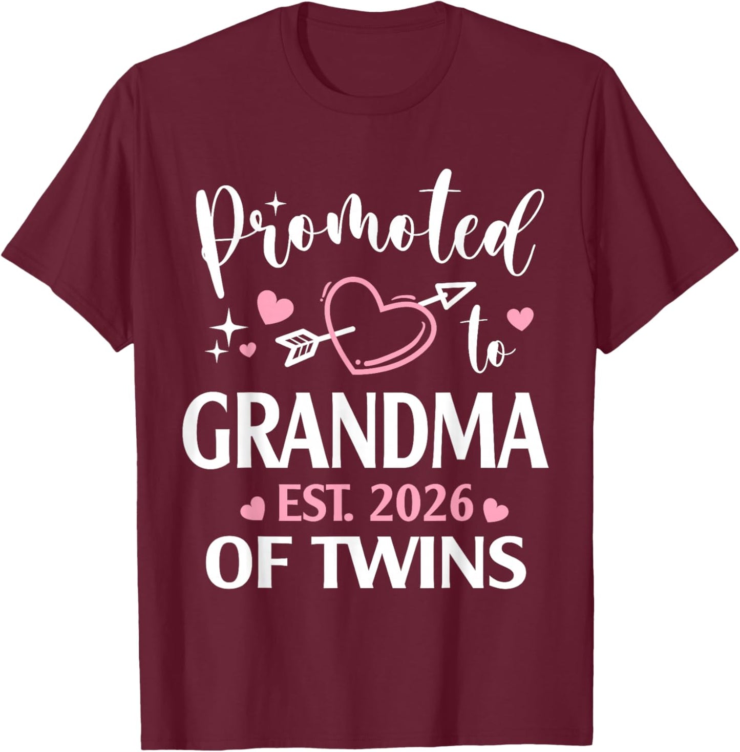 Promoted to Grandma of Twins Est 2026 Arrow Heart T-Shirt - T-Shirt | Maroon