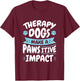 Therapy Dogs Pawsitive Impact Therapy Dog Handler Women Girls Kids T-Shirt - T-Shirt | Maroon