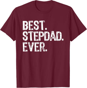 Best Step-Dad Ever Funny Cool Stepdad Bonus Dad T-Shirt - T-Shirt | Maroon