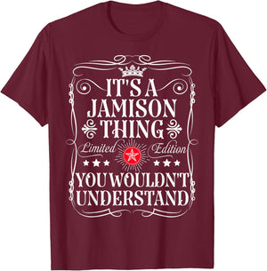 Jamison Name Its A Jamison Thing You Wouldn't Understand T-Shirt - T-Shirt | Maroon