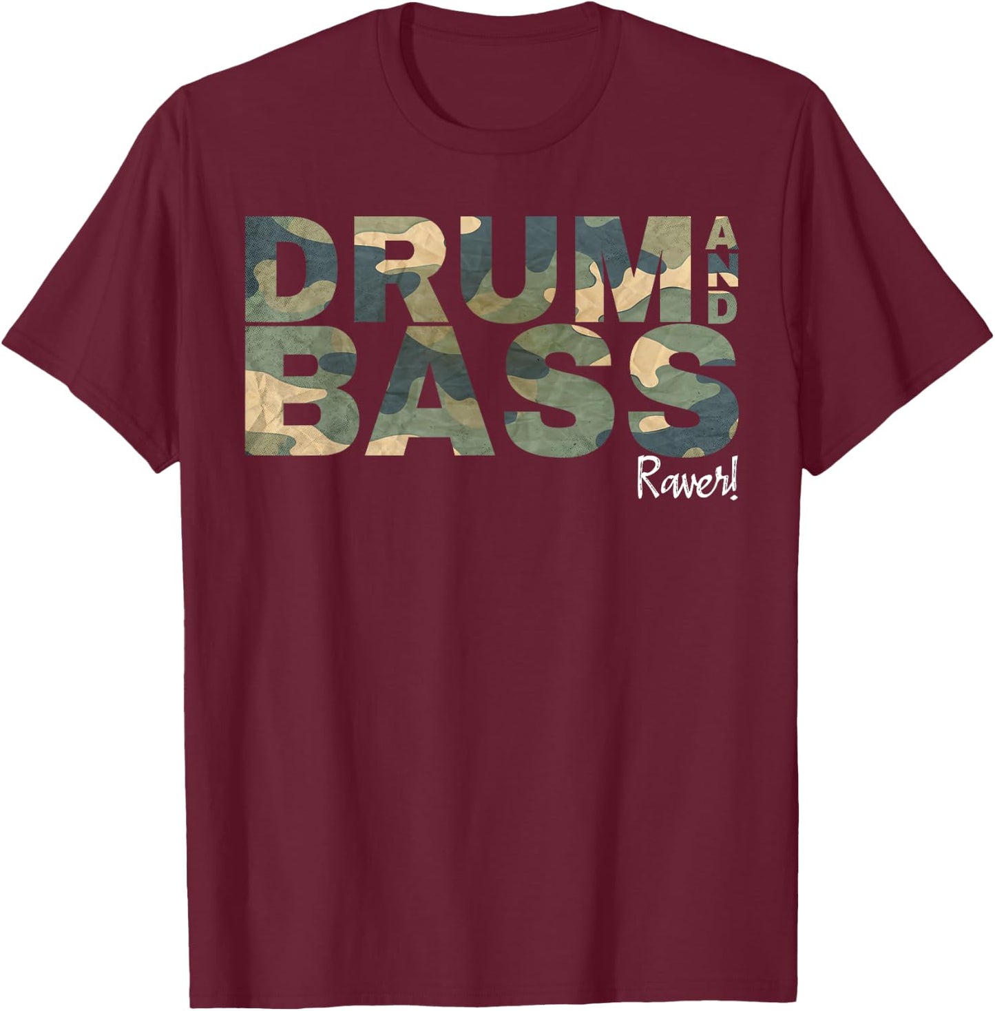 Drum And Bass Raver DNB Jungle Music Love Camo Drum And Bass T-Shirt - T-Shirt | Maroon