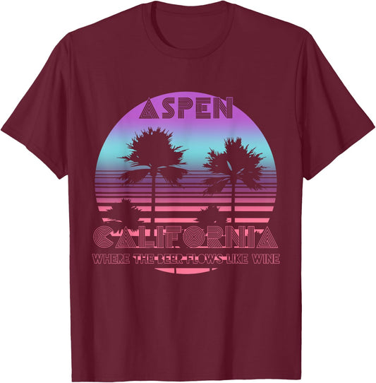 Where The Beer Flows Like Wine Aspen California Drinking T-Shirt - T-Shirt | Maroon