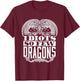 So Many Village Idiots So Few Dragons Ren Faire Renaissance T-Shirt - T-Shirt | Maroon