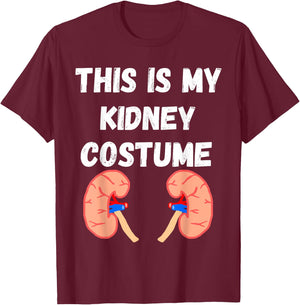 Kidney Costume Kidney Disease Nephrologist Dialysis Patient T-Shirt - T-Shirt | Maroon