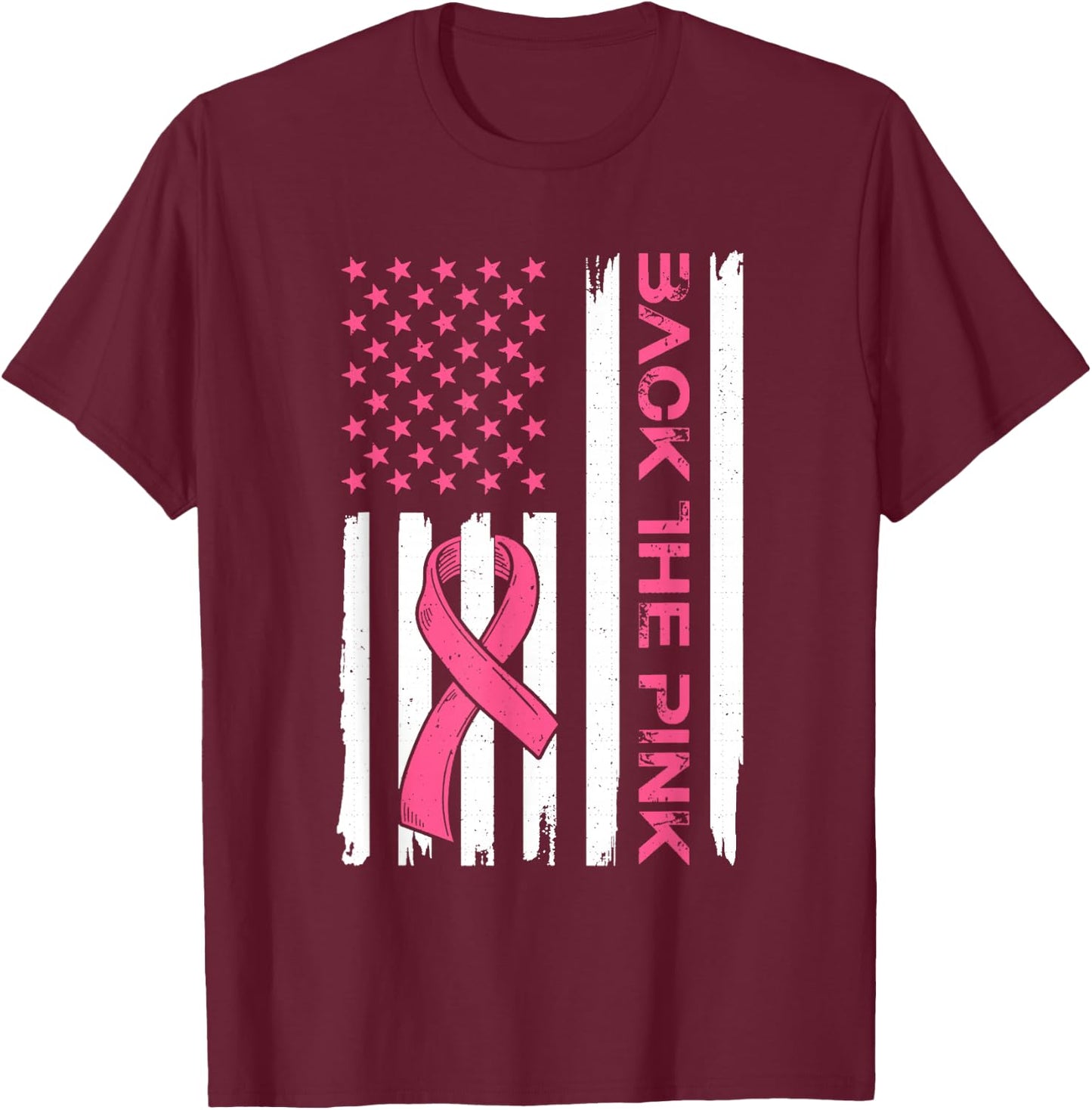 Back The Pink Breast Cancer Awareness Flag Toddler Women Men T-Shirt - T-Shirt | Maroon