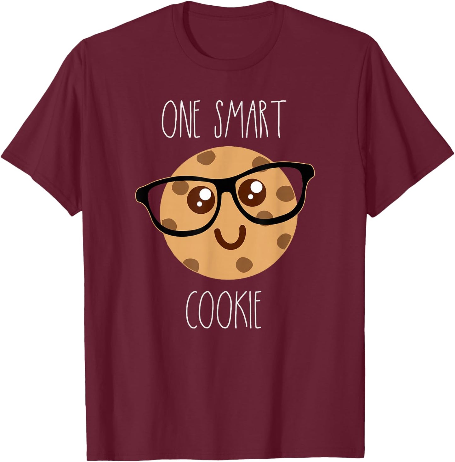 Cute One Smart Cookie Wearing Glasses T-Shirt - T-Shirt | Maroon