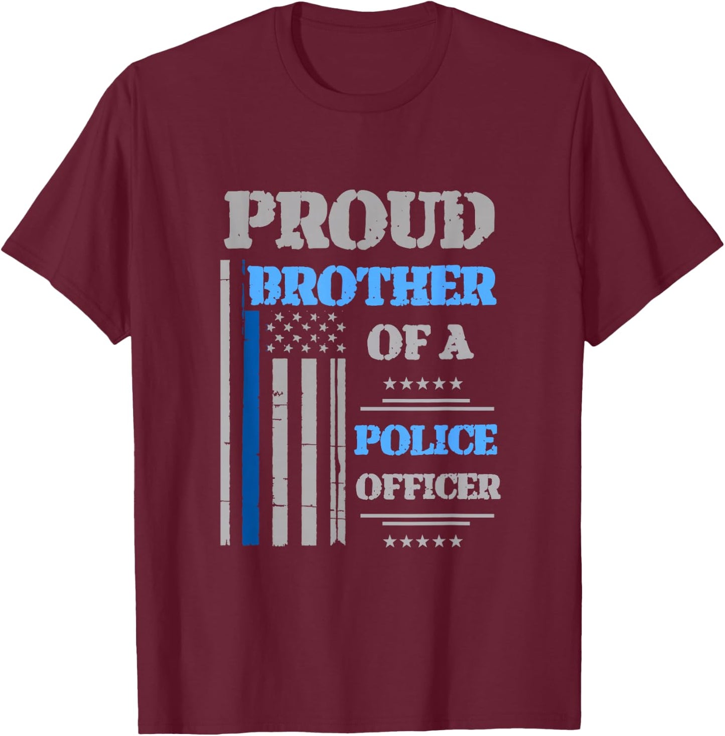 Proud Brother of Police Officer T-Shirt - T-Shirt | Maroon