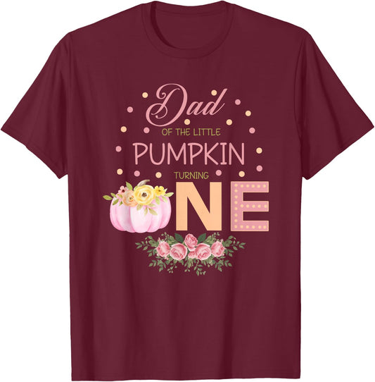 Dad Of The Little Pumpkin Turning One, Thanksgiving Matching T-Shirt - T-Shirt | Maroon