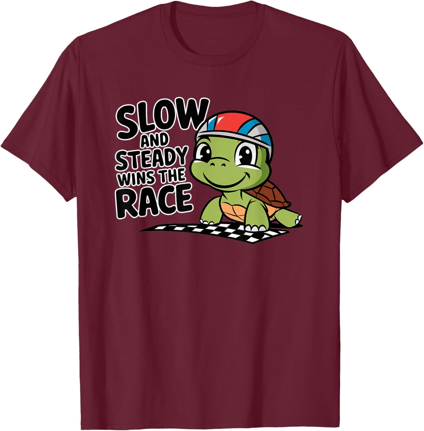 Slow and Steady Wins the Race Cute Racing Turtle T-Shirt - T-Shirt | Maroon