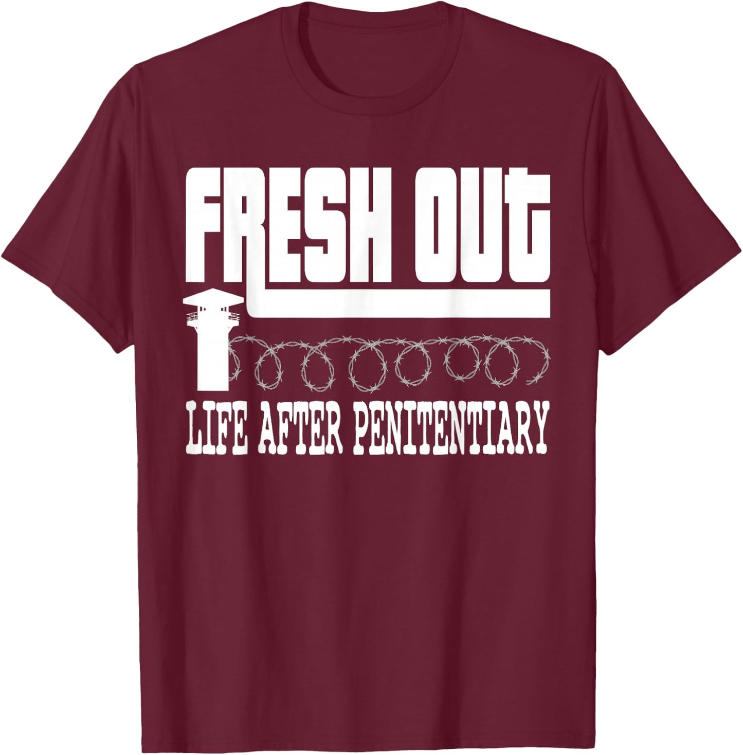 Funny Fresh Out Life After Penitentiary Alcatraz Jail Gift T-Shirt - T-Shirt | Maroon
