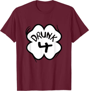 Drunk 4 St Patricks Day Parade Group Matching Gift T-Shirt - T-Shirt | Maroon