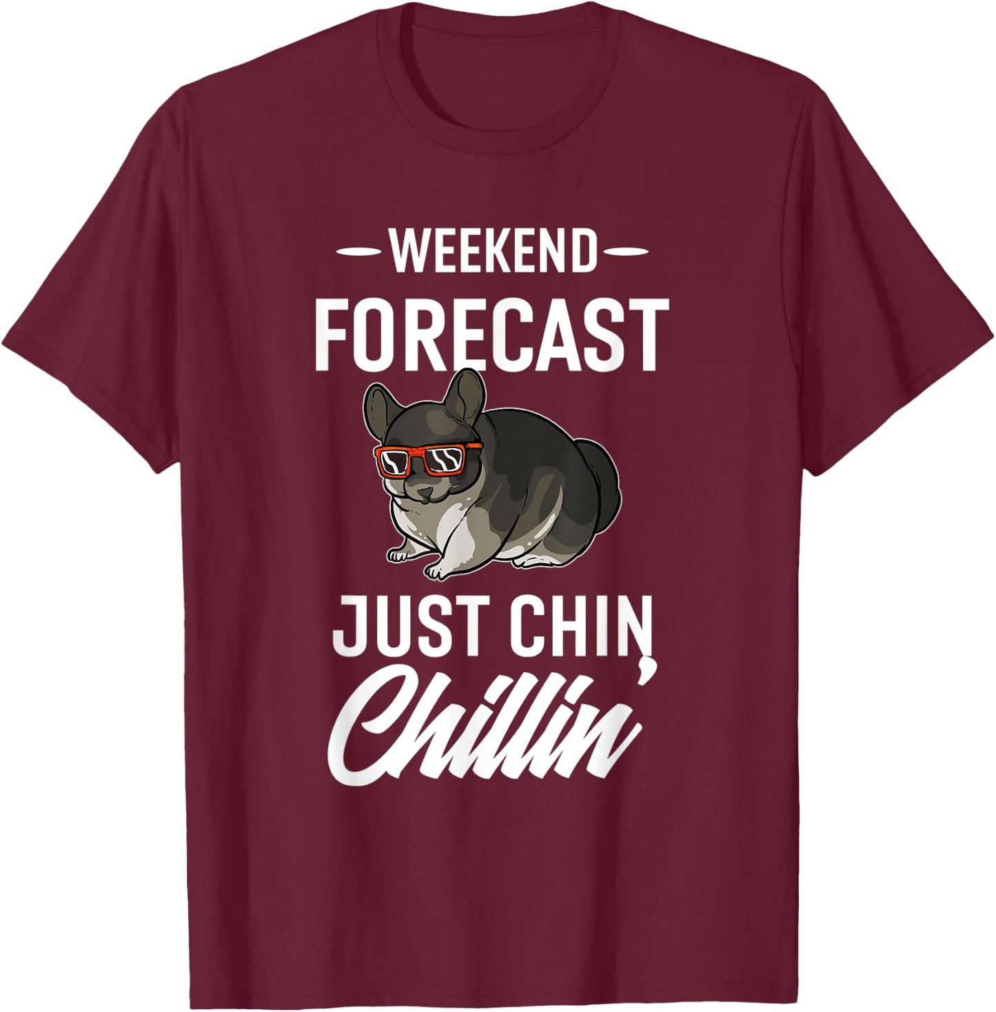 Chinchilla | Just Chinchillin T-Shirt - T-Shirt | Maroon