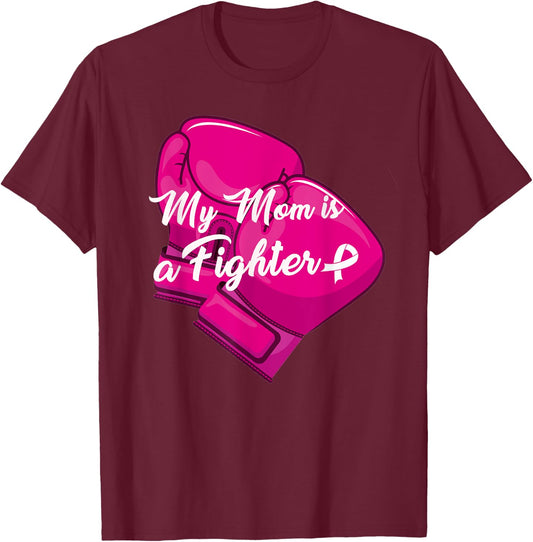 My Mom is A Fighter Family Matching Breast Cancer Awareness T-Shirt - T-Shirt | Maroon