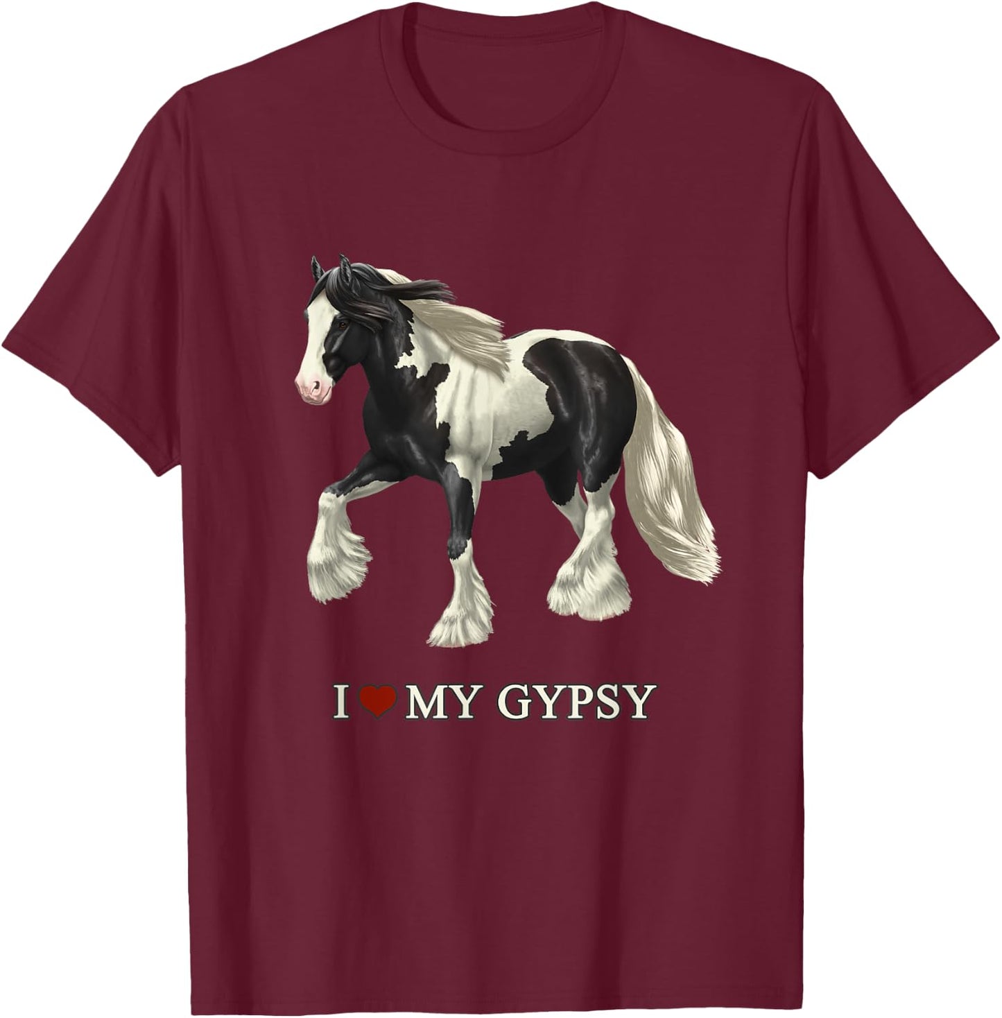 I Love My Black Pinto Gypsy Vanner Horse T-Shirt - T-Shirt | Maroon