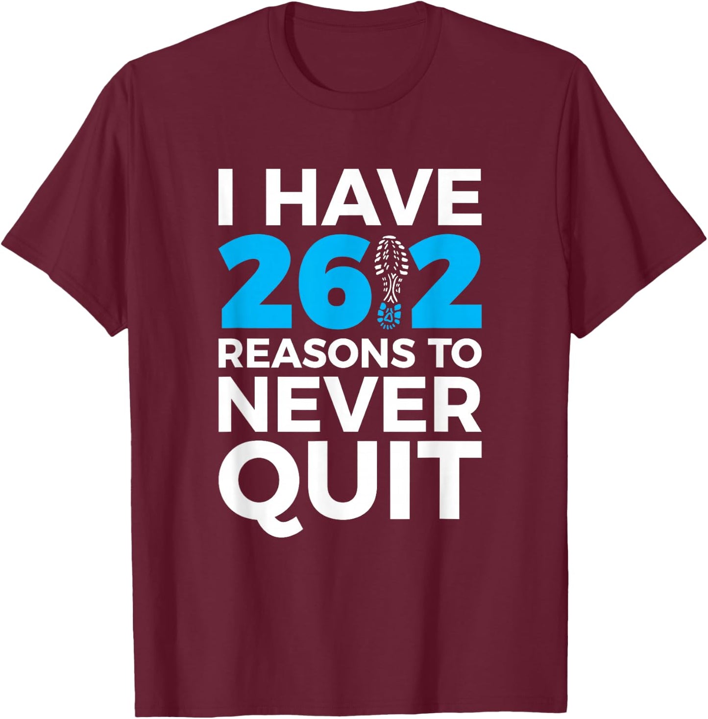 26.2 Reasons Motivational Marathon Runner T-Shirt - T-Shirt | Maroon