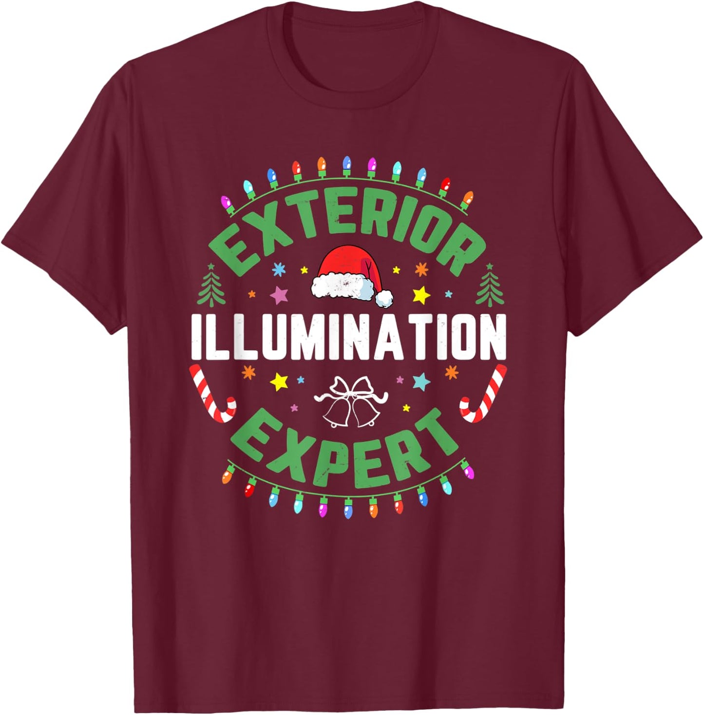 Exterior Illumination House Decor Expert Funny Christmas T-Shirt - T-Shirt | Maroon