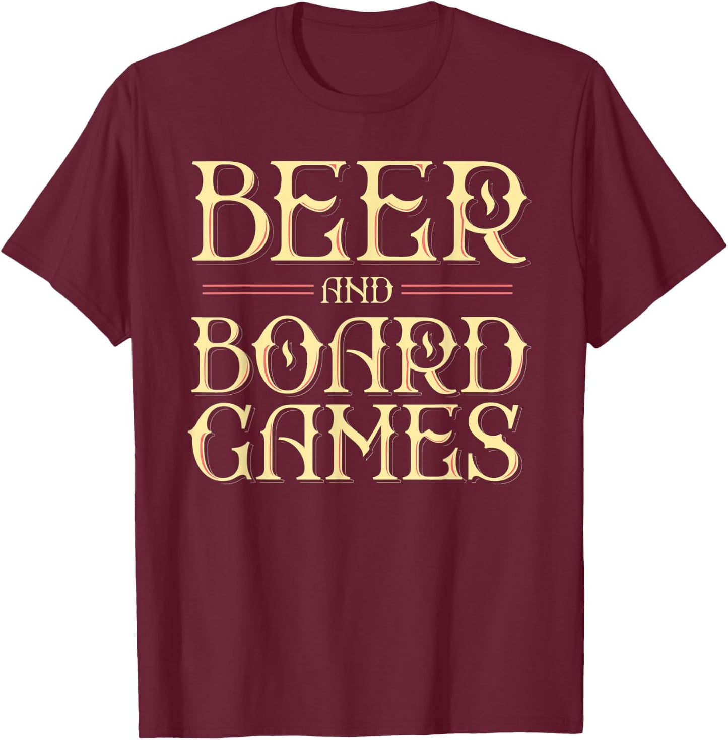 Beer and Board Games T-Shirt - T-Shirt | Maroon