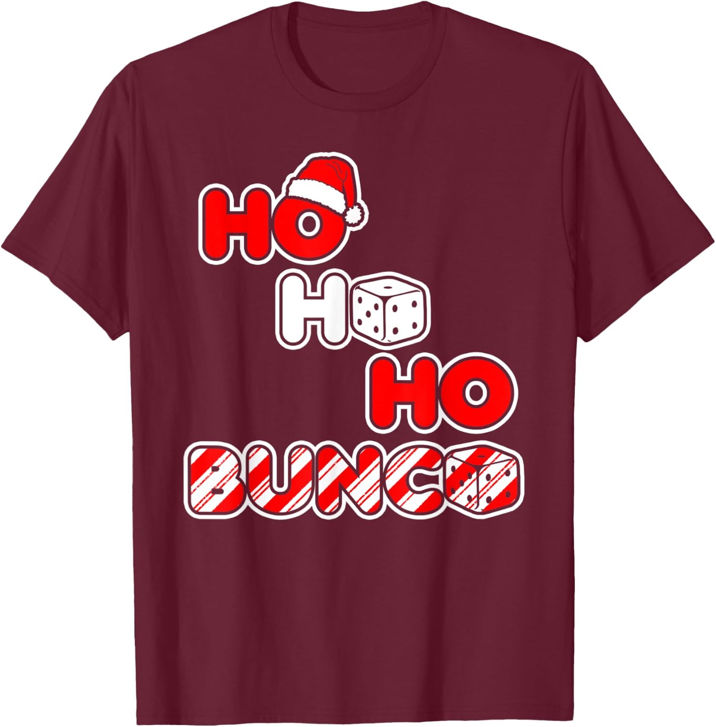 Bunco Christmas Ho Ho Ho Santa Hat Dice T-Shirt - T-Shirt | Maroon