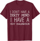 Sexual Innuendo Sex Humor Joke Adult Naughty Dirty Saying T-Shirt - T-Shirt | Maroon